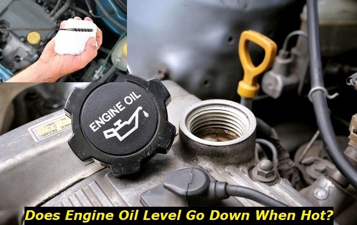 does engine oil level go down when hot